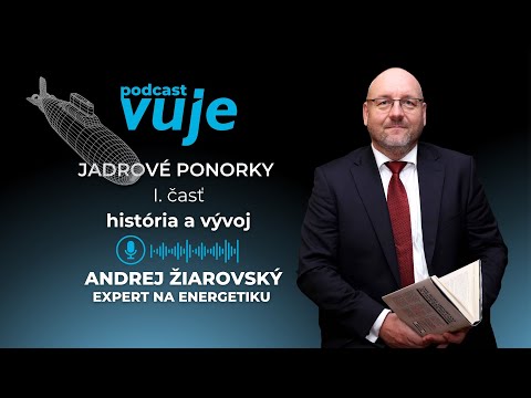Andrej Žiarovský: Prečo skončili jadrové ponorky Thresher a Kursk na morskom dne | Postoj