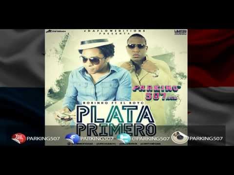 Robinho ft El BoyC  PLATA PRIMERO Parking507.com