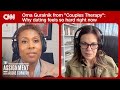 Couples Therapy S Orna Guralnik Why Dating Feels So Hard Right Now The Assignment