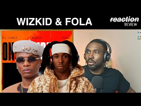 DJ Tunez, Wizkid, FOLA - One Condition (REACTION/REVIEW)