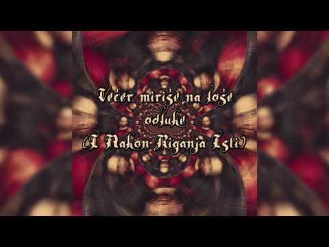 Eugen Kvartovnik - Večer miriše na loše odluke (I Nakon Riganja Isti)