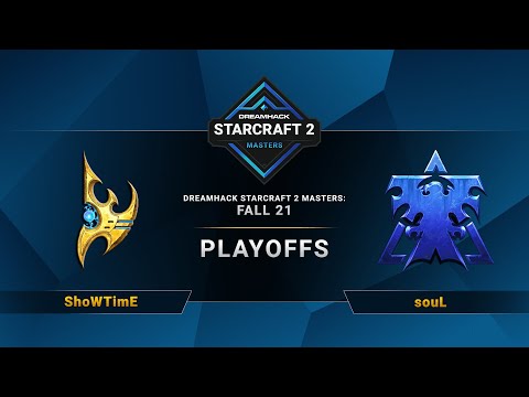 SC2 - ShoWTimE vs. souL - DreamHack SC2 Masters 2021: Fall - Playoffs - EU