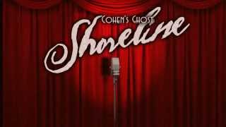 Shoreline (radio edit) - Cohen&#39;s Ghost