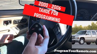 How to program a Chevrolet Tahoe remote key fob 2000 - 2006