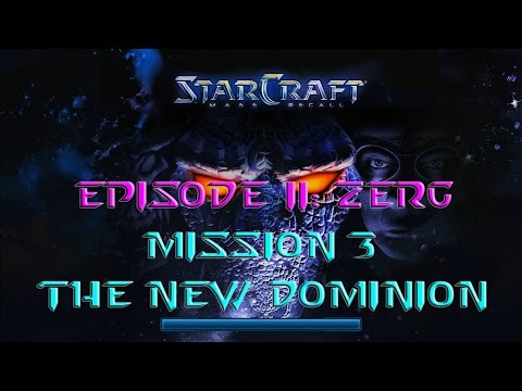 Starcraft Mass Recall - Hard Difficulty - Episode II: Zerg - Mission 3: The New Dominion B