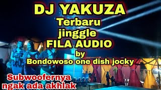 Download lagu Dj YAKUZA TERBARU BASS HOROR 😱 jinggle fila audio  by bondowoso  one dish jocky mp3