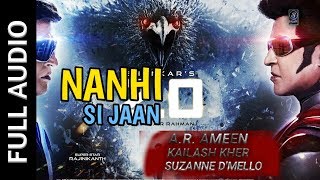 Nanhi Si Jaan full Audio song 2.0 A.R. Rahman