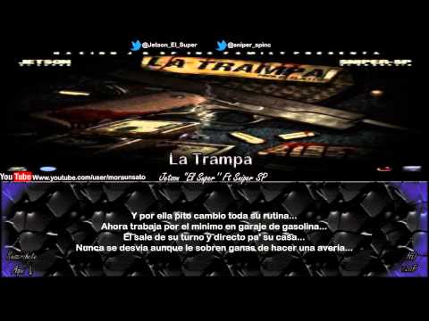 La Trampa (Pt.1) (Letra) - Jetson ''El Super'' Ft Sniper Sp