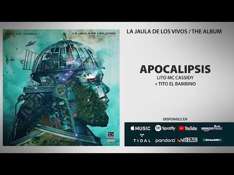 Lito MC Cassidy x Tito El Bambino - APOCALIPSIS