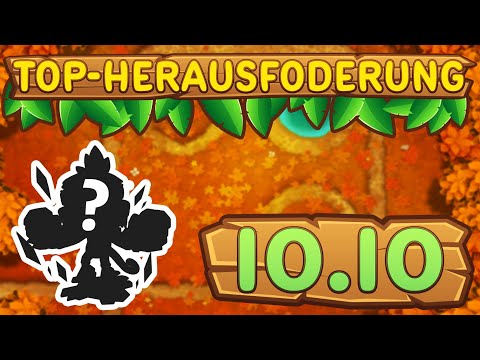 Top-Herausforderung 10.10.2022 - Auf dem Laufenden [#BloonsTD6]