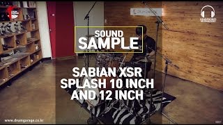 Video thumbnail for [SOUND SAMPLE] SABIAN XSR SPLASH 10 INCH AND 12 INCH by Drumgarage by DRUMGARAGE