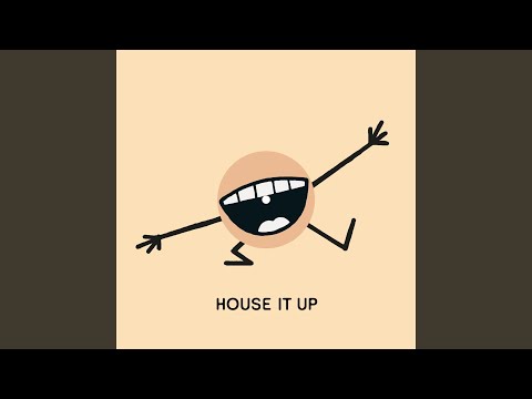 House It Up