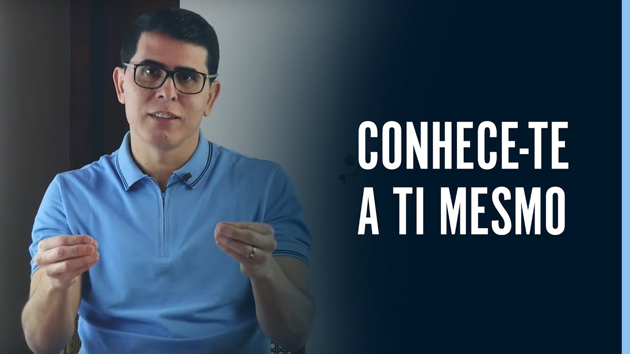 CONHECE-TE A TI MESMO.