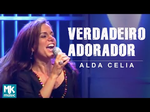 Alda Célia - Verdadeiro Adorador (Ao Vivo) DVD Explosão de Louvor