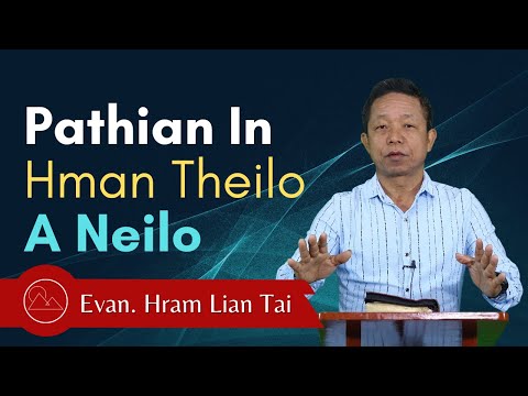 Pathian Thu: Pathian In Hman Theilo A Neilo - Evan. Hram Lian Tai