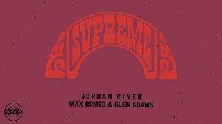 Max Romeo &amp; Glen Adams - Jordan River (Official Audio) | Pama Records