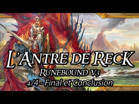 Antre de RecK - Runebound v3 - 4/4 - Final et Conclusion