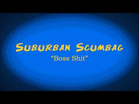 Suburban Scumbag Beats - Boss Shit