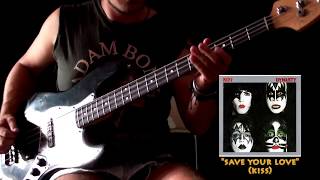 Kiss - Save your love / bass cover