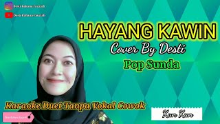 Download lagu HAYANG KAWIN - KUN KUN | Karaoke Duet Tanpa Vokal Cowok Dangdut | Pop Sunda mp3