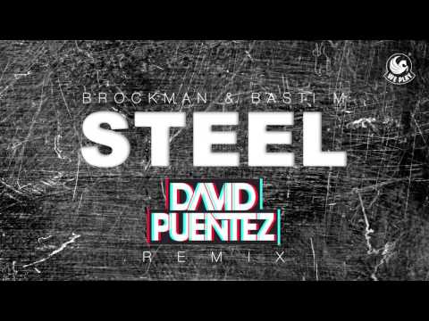 Brockman & Basti M - Steel (David Puentez Remix) PREVIEW