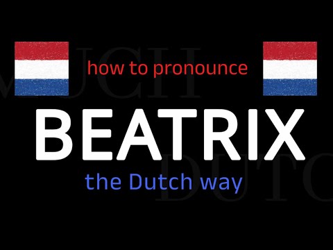How to say BEATRIX in Dutch. Follow this short tutorial.