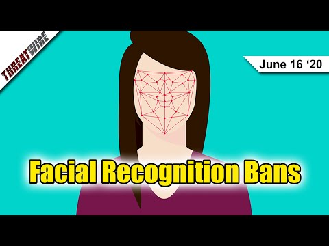 Facial Recognition Bans are Trending - ThreatWire