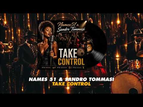 Names51 & Sandro Tommasi - Take Control