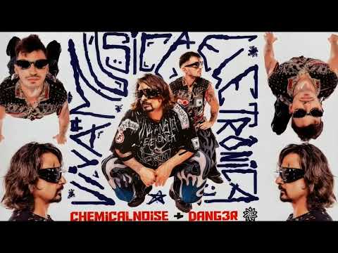 Dang3r & Chemical Noise - Viva a Música Eletrônica