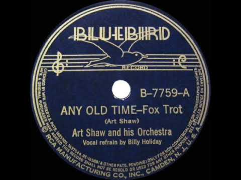 1938 Artie Shaw - Any Old Time (Billie Holiday, vocal)