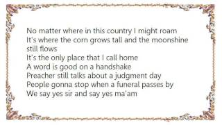 Justin Moore - The Only Place That I Call Home Lyrics