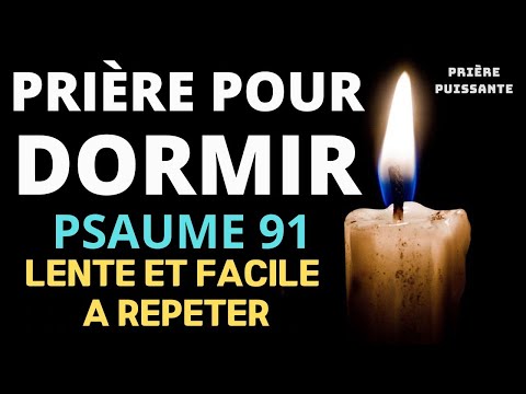 Psaume 91 : prières et musique apaisantes pour la nuit (Psaume de protection)