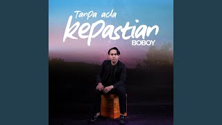 Download lagu Tanpa Ada Kepastian mp3 Download lagu Tanpa Ada Kepastian mp3