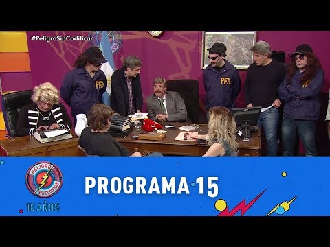 Programa 15 (25-08-2018) - Peligro Sin Codificar 2018
