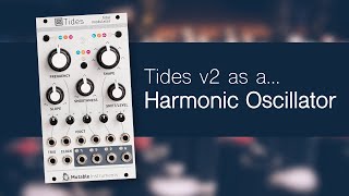 Video thumbnail for Tides v2 as a Harmonic Oscillator (eurorack patch idea) by ferry collider