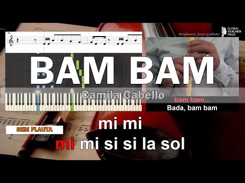 Bam bam Camila Cabello Notas Flauta Cifra Guitarra Acordes Piano Educação Musical Jose Galvao SF