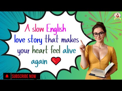 Learn English Through a Love Story –The Moment You Felt Alive Again✅ Emotional English Story(A1/A2)✅