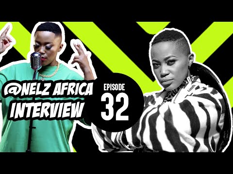 "NelzAfrica”  Interview EP32  Working with @emtee7199 @NadiaNakaiTV @moozlievevo1070 & Much More! 🔥