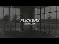 FLICKERS - SON LUX - LYRICS