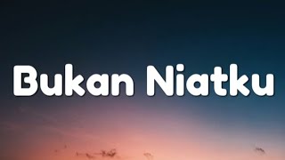 Download lagu Iklim - Bukan niatku (Lyrics) mp3