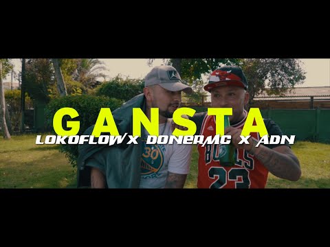 Lokoflow & DonerMc Ft ADN- Gansta