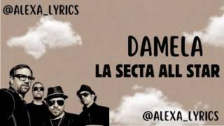 Damela- La Secta All Star (Letra)