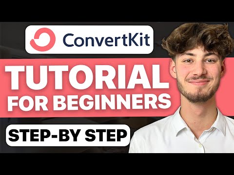 Complete Convertkit Beginner Tutorial 2024 Step By Step Beginner Guide
