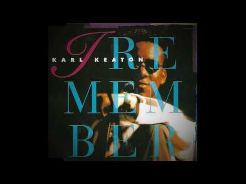 Karl Keaton - I Remember (Single Version) (1991)