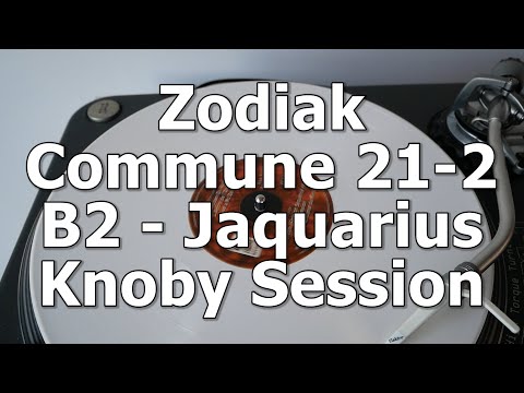 Zodiak Commune 21-2 - B2 - Jaquarius - Knoby Session