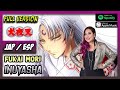 Inuyasha 犬夜叉 (Ending 2) - Fukai Mori 深い森 @Berioska_Anisinger feat. Animelmack