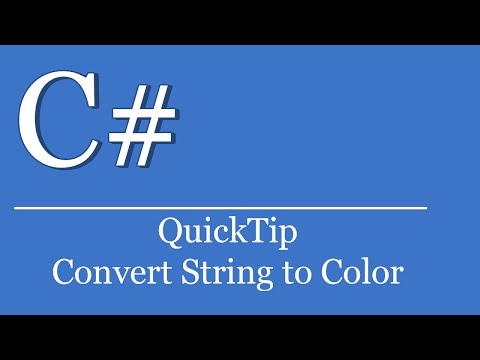 QuickTip #246 - C# Visual Studio .NET Tutorial - Convert String To Color