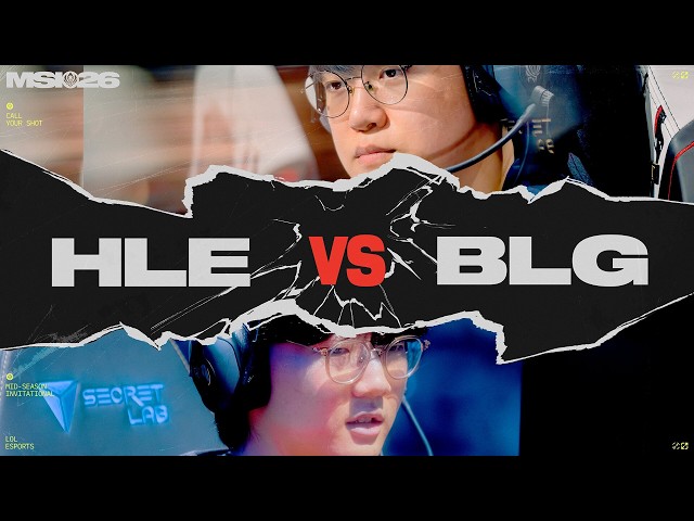HLE vs BLG | MSI 2026 | Upper Final