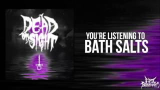 Dead On Sight - Bath Salts