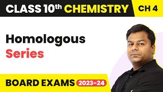 Class 10 Chemistry Chapter 4 | Carbon and its Compounds - Homologous Series